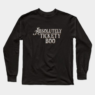 Good Omens: "Absolutely tickety boo" Long Sleeve T-Shirt